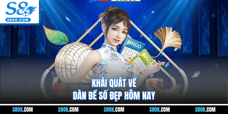 Khái quát về dàn đề số đẹp hôm nay