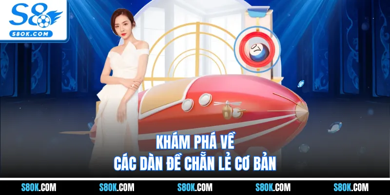 Khám phá về các dàn đề chẵn lẻ cơ bản